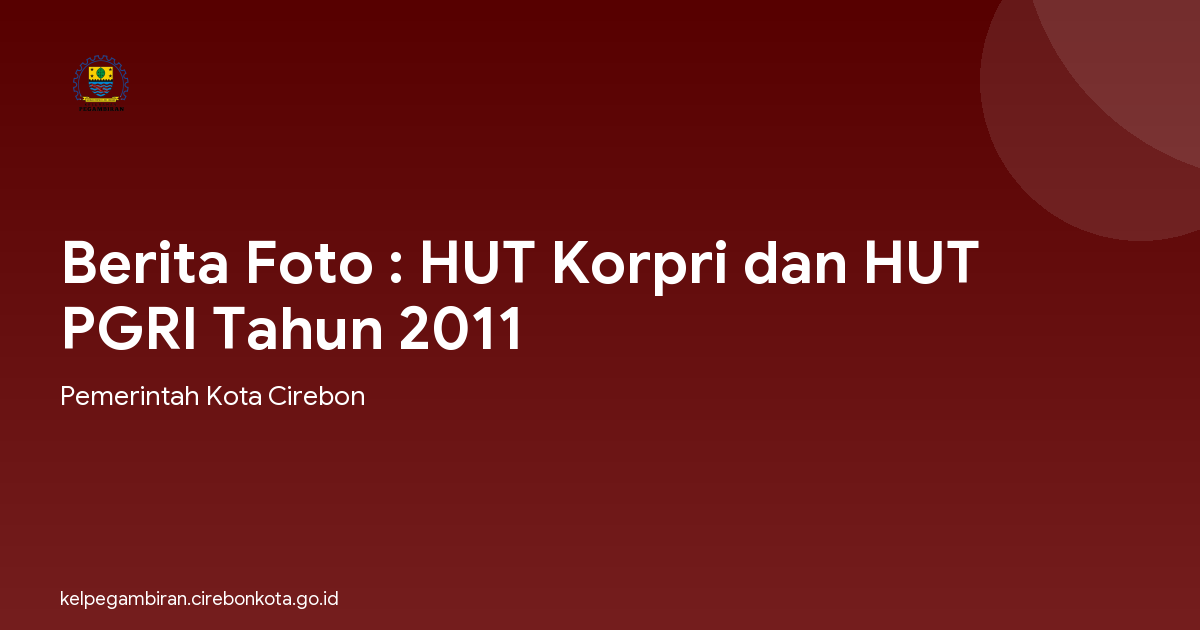 Berita Foto : HUT Korpri dan HUT PGRI Tahun 2011