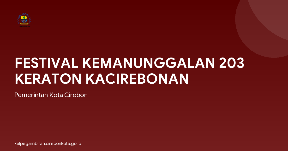 FESTIVAL KEMANUNGGALAN 203 KERATON KACIREBONAN