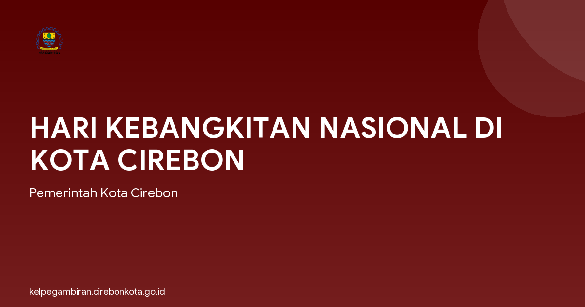 HARI KEBANGKITAN NASIONAL DI KOTA CIREBON