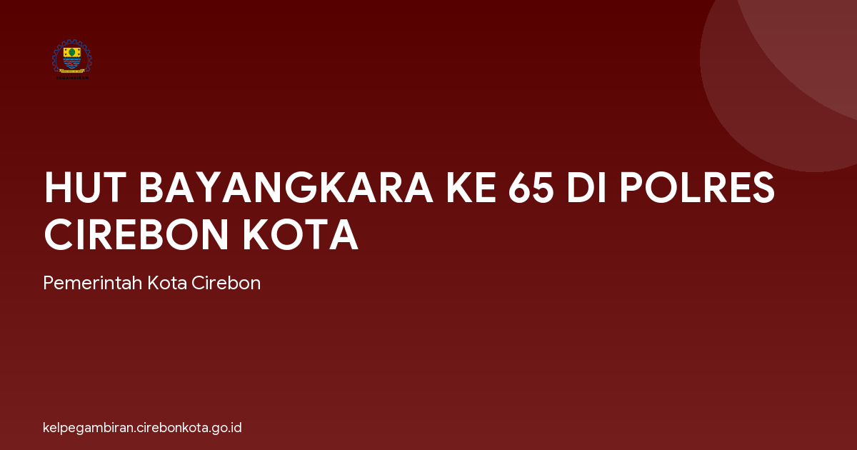 HUT BAYANGKARA KE 65 DI POLRES CIREBON KOTA