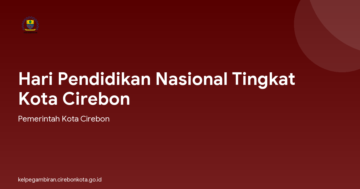 Hari Pendidikan Nasional Tingkat Kota Cirebon