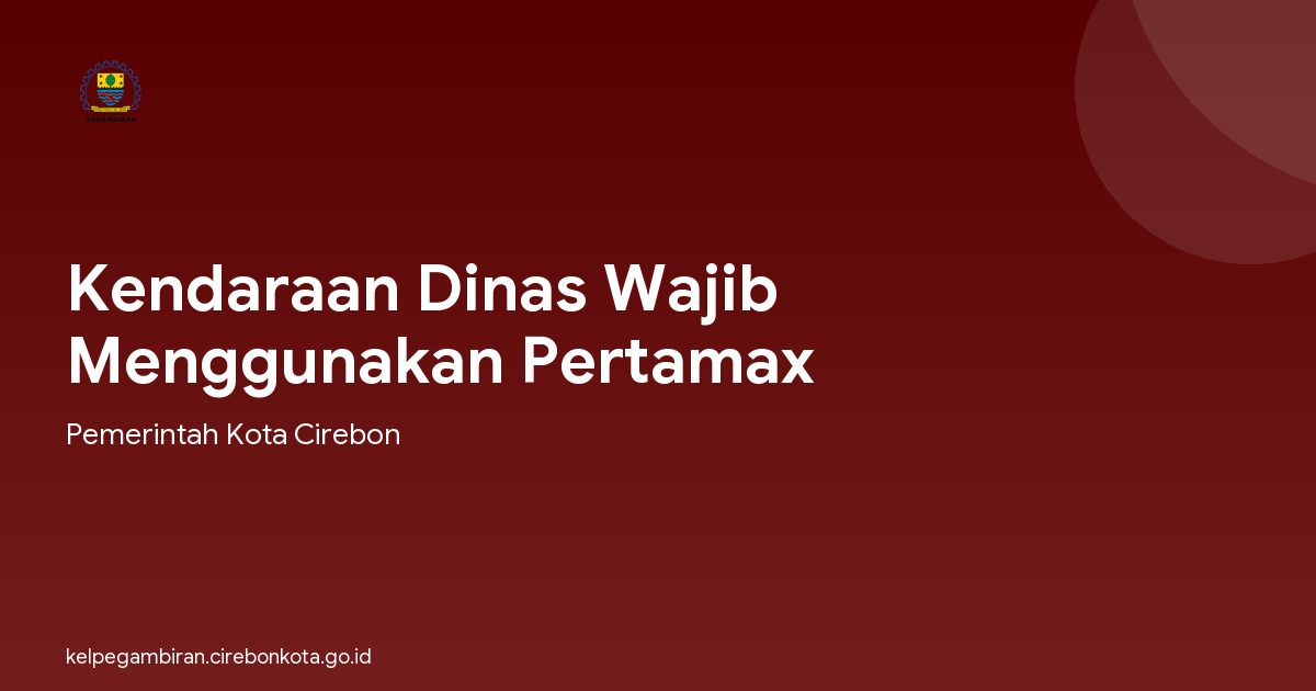 Kendaraan Dinas Wajib Menggunakan Pertamax