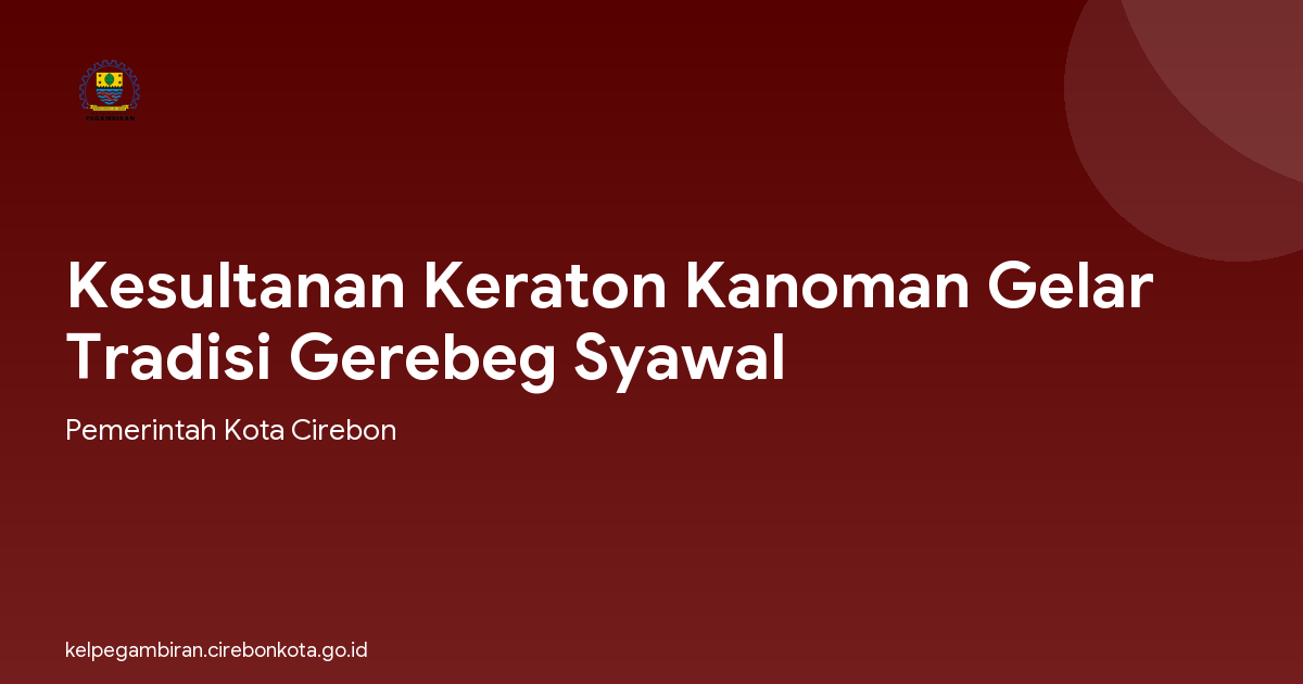 Kesultanan Keraton Kanoman Gelar Tradisi Gerebeg Syawal