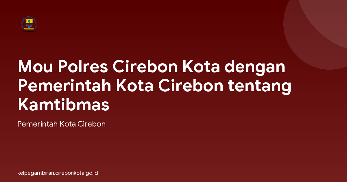 Mou Polres Cirebon Kota dengan Pemerintah Kota Cirebon tentang Kamtibmas