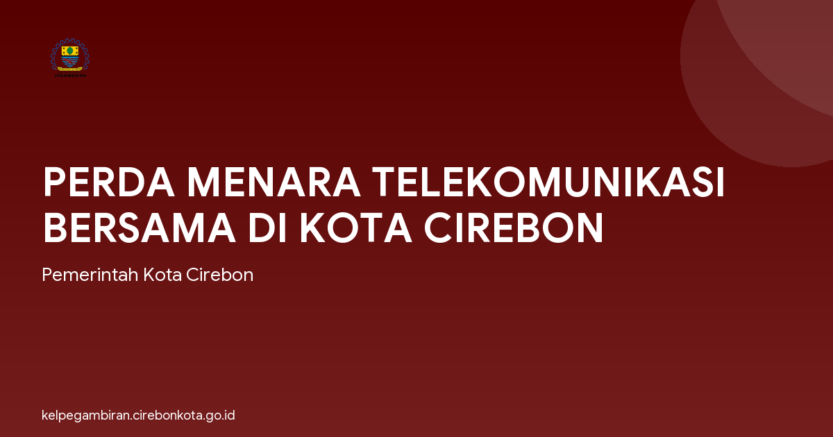 PERDA MENARA TELEKOMUNIKASI BERSAMA DI KOTA CIREBON