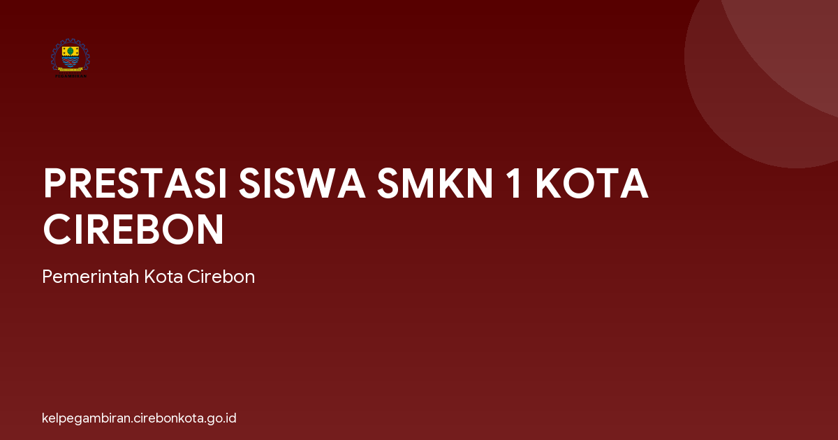 PRESTASI SISWA SMKN 1 KOTA CIREBON