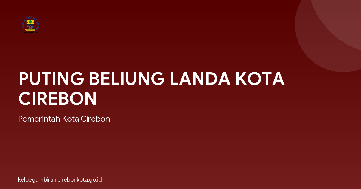 PUTING BELIUNG LANDA KOTA CIREBON