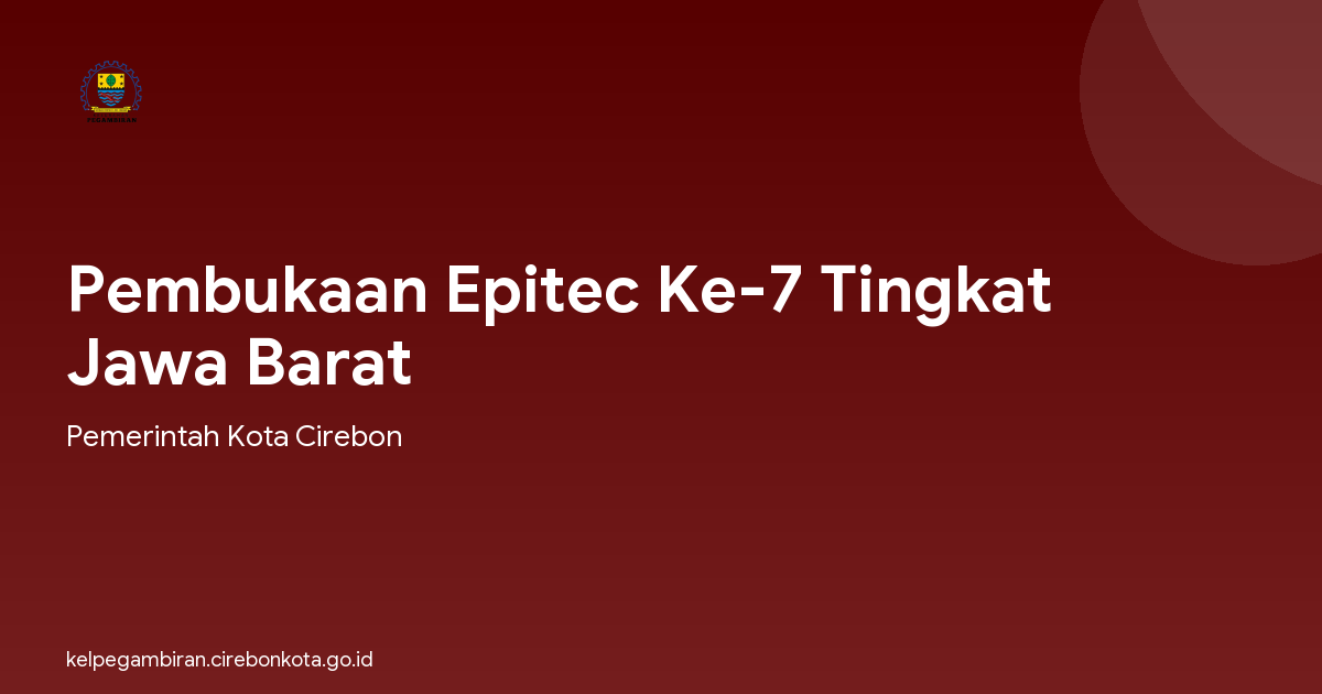 Pembukaan Epitec Ke-7 Tingkat Jawa Barat