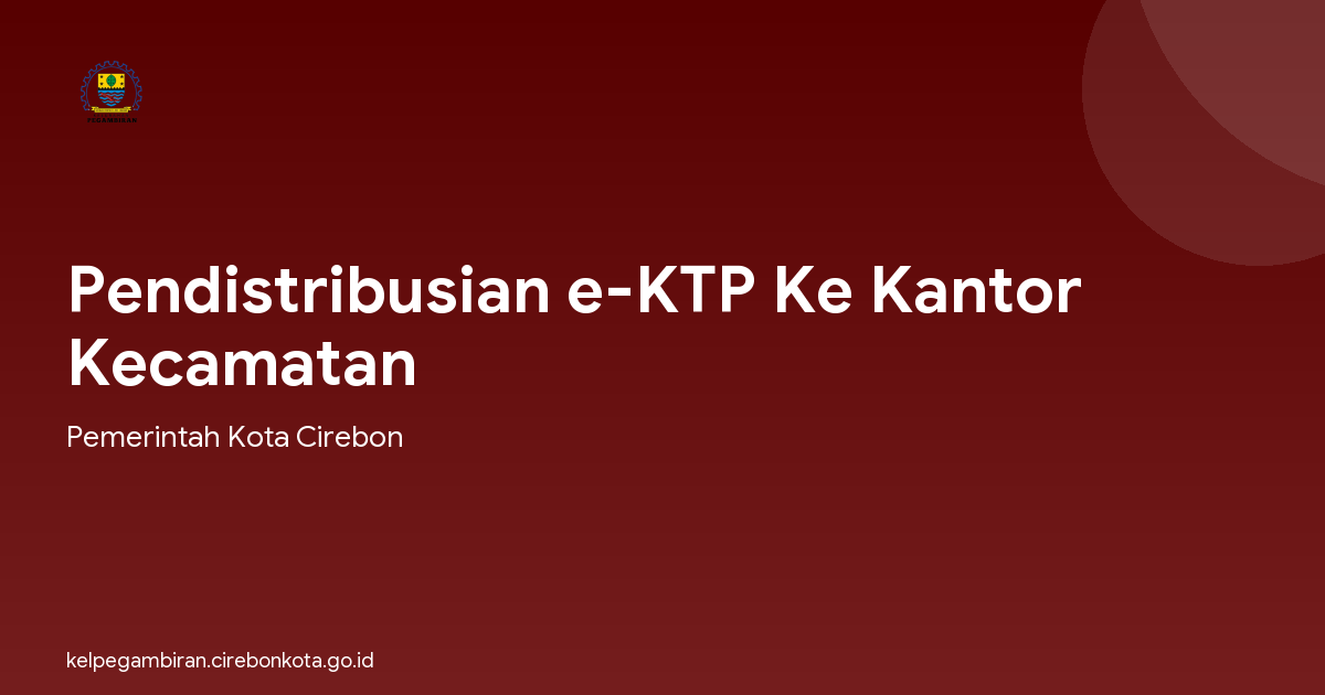 Pendistribusian e-KTP Ke Kantor Kecamatan