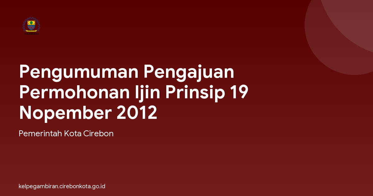 Pengumuman Pengajuan Permohonan Ijin Prinsip 19 Nopember 2012