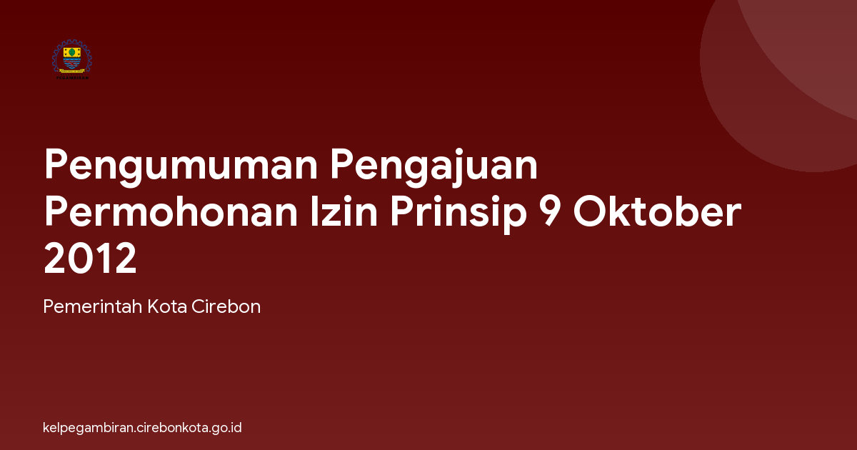 Pengumuman Pengajuan Permohonan Izin Prinsip 9 Oktober 2012