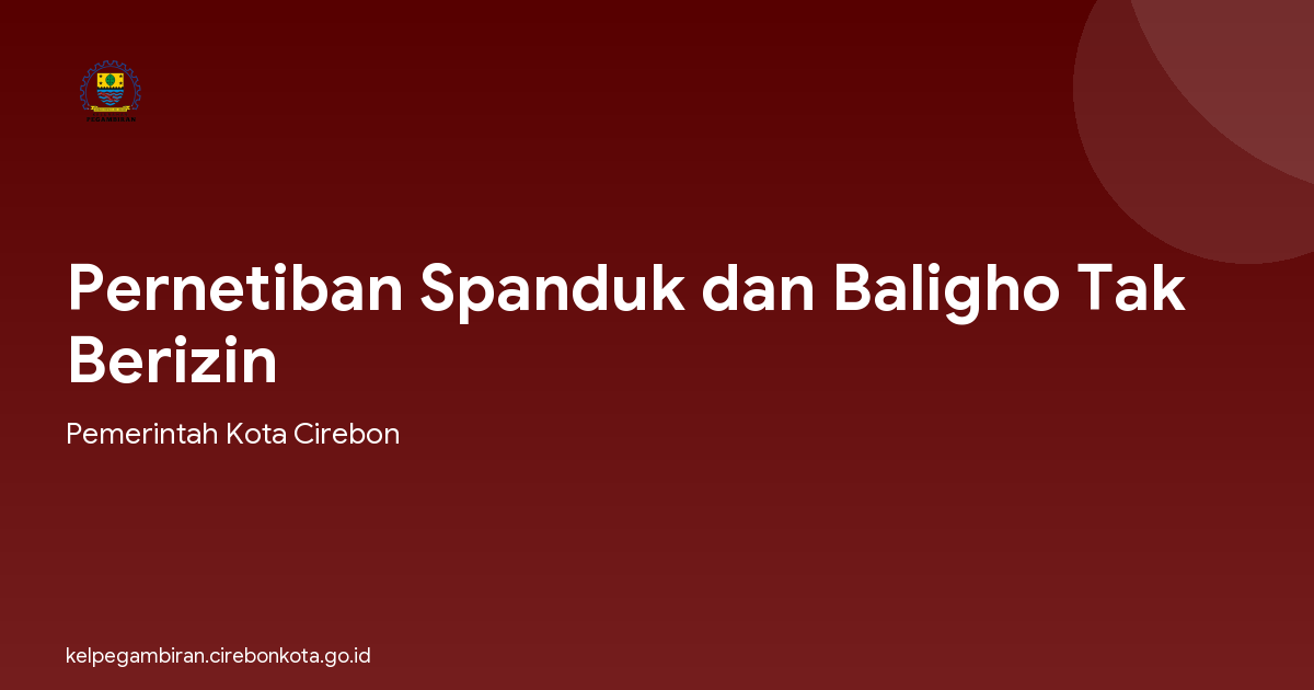 Pernetiban Spanduk dan Baligho Tak Berizin