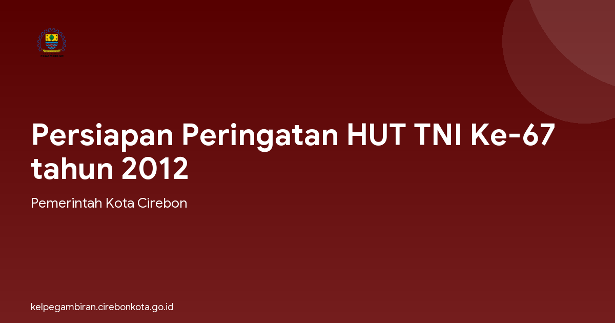 Persiapan Peringatan HUT TNI Ke-67 tahun 2012