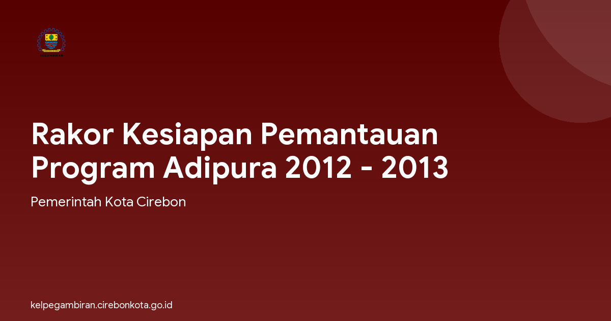 Rakor Kesiapan Pemantauan Program Adipura 2012 - 2013