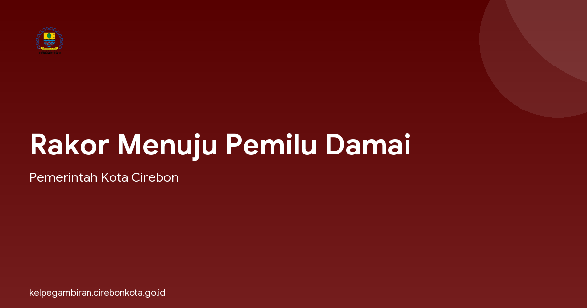 Rakor Menuju Pemilu Damai