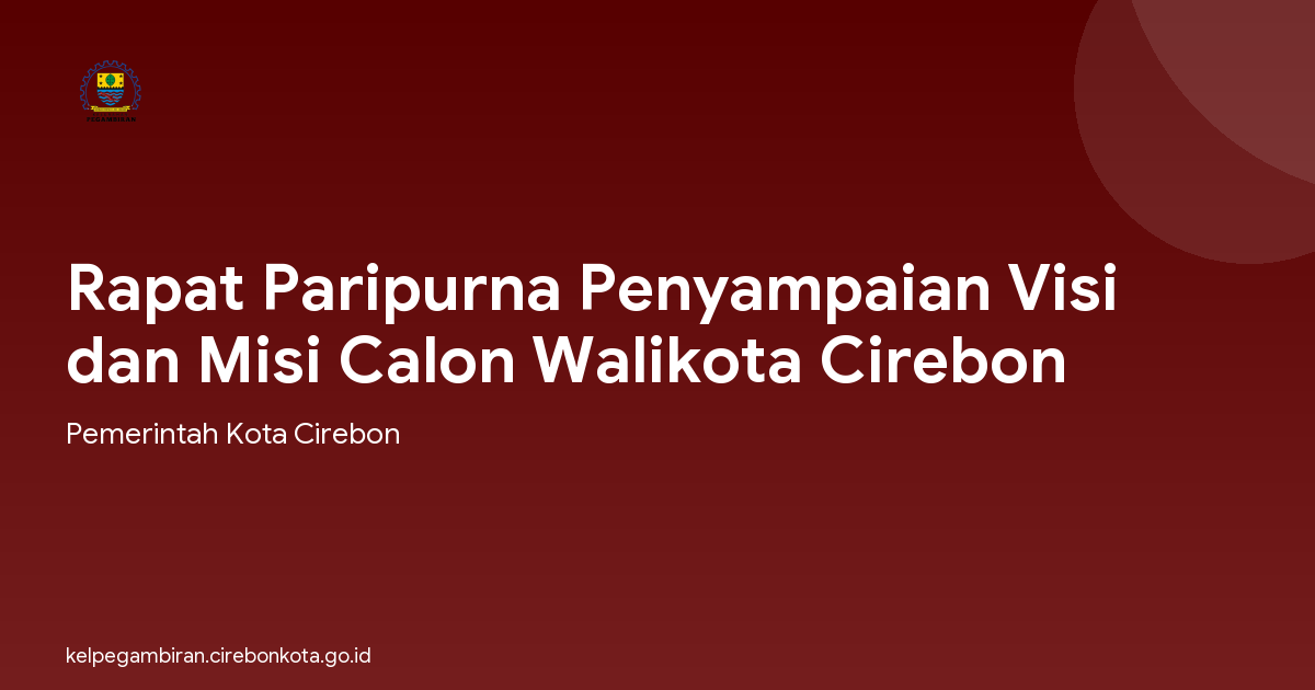 Rapat Paripurna Penyampaian Visi dan Misi Calon Walikota Cirebon