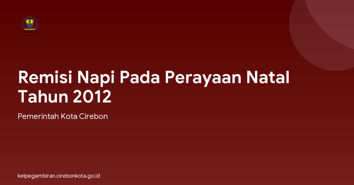 Remisi Napi Pada Perayaan Natal Tahun 2012
