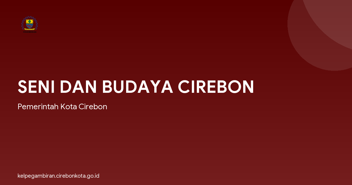 SENI DAN BUDAYA CIREBON