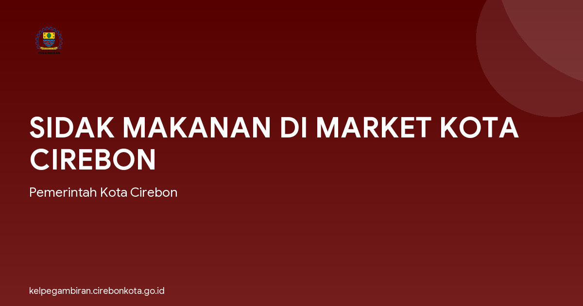 SIDAK MAKANAN DI MARKET KOTA CIREBON