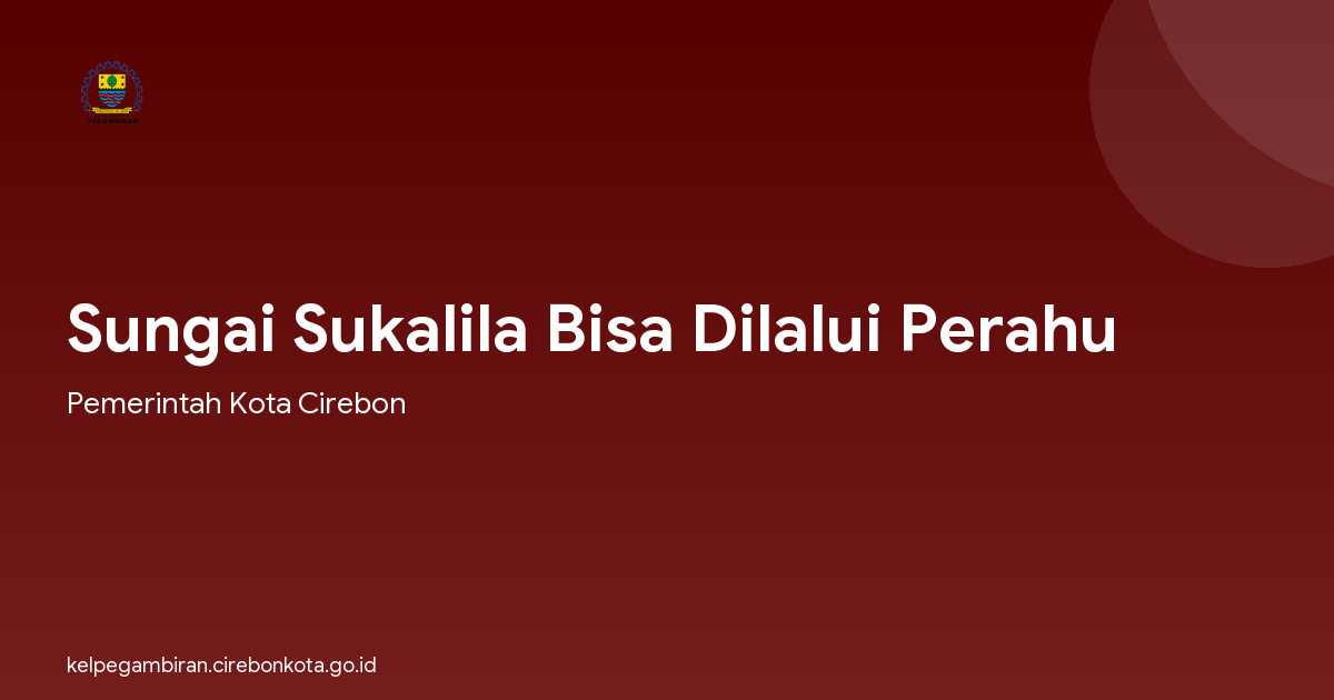 Sungai Sukalila Bisa Dilalui Perahu
