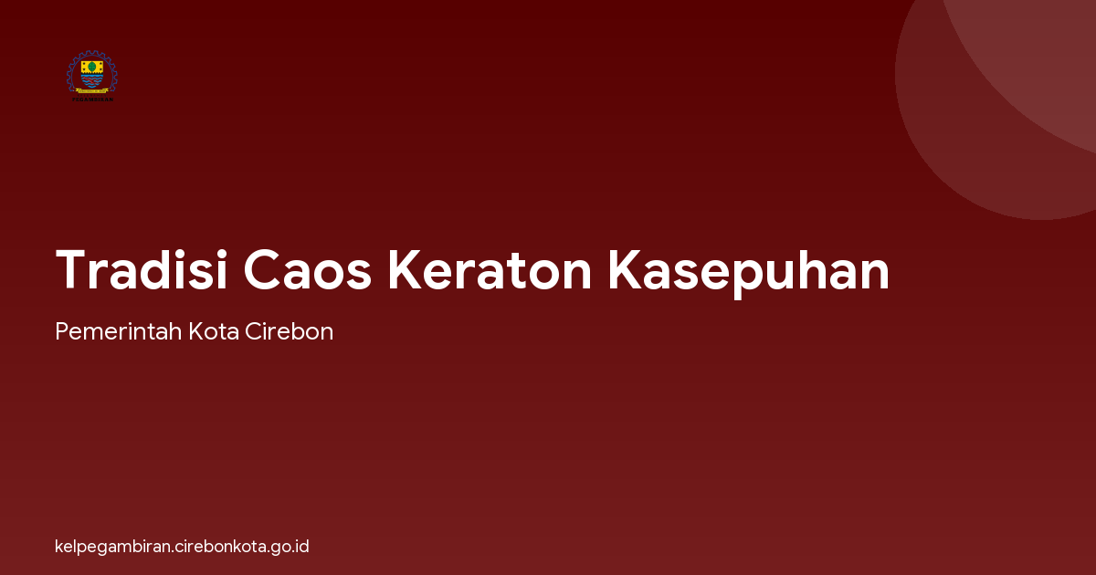 Tradisi Caos Keraton Kasepuhan