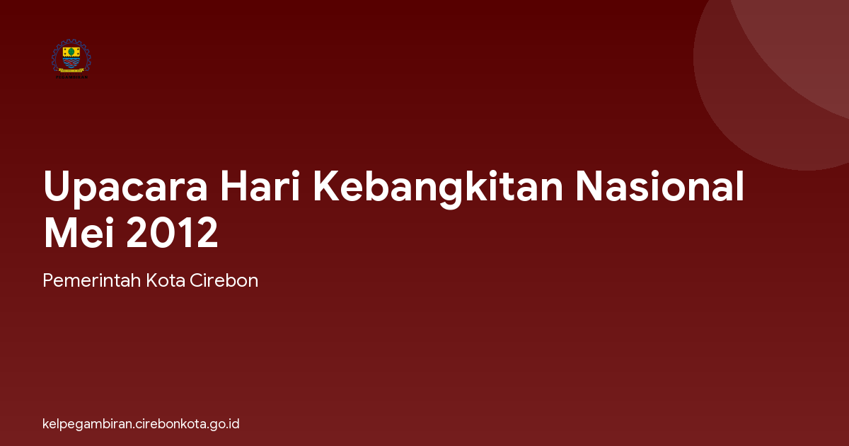 Upacara Hari Kebangkitan Nasional Mei 2012
