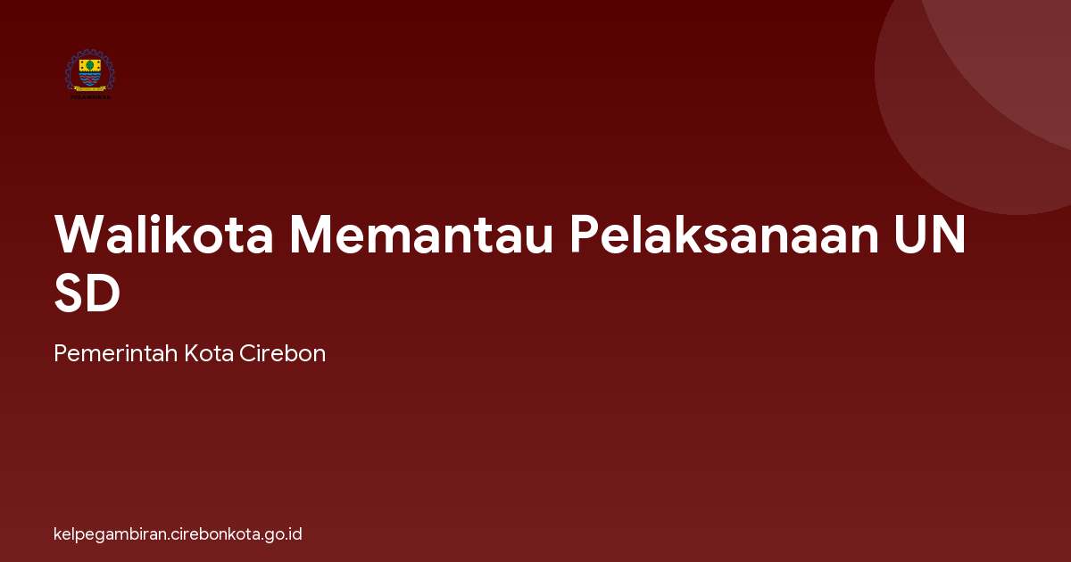 Walikota Memantau Pelaksanaan UN SD